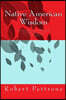 Native American Wisdom: A Journey Through Pages of Phrases and Quotes and a Book with Questions for You to Answer with Also to Think about for