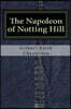 The Napoleon of Notting Hill