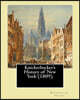 Knickerbocker's History of New York (1809). By: Washington Irving: Washington Irving (April 3, 1783 - November 28, 1859) was an American short story w