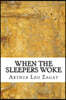 When the Sleepers Woke