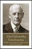 John Galsworthy - Tatterdemalion: "All the peoples think that if they win the world will be better"