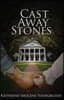 Cast Away Stones