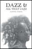 Dazz & All That Jazz