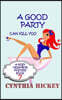 A Good Party Can Kill You