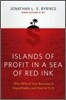Islands of Profit in a Sea of Red Ink: Why 40 Percent of Your Business Is Unprofitable and How to Fix It