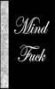 Mind Fuck: Lined Diary, 180 Pages