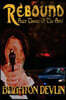 Rebound: Scar Tissue of the Soul