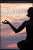 The 30-Minute Soulmate: An Un-Exercise Program That Can Finally Solve Relationship Pain