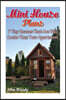 Mini House Plans: 7 Tiny Houses That Are Way Cooler Than Your Apartment: (House Plans, Tiny House Plans)