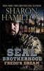 Fredo's Dream: A SEAL Brotherhood Novel: Fredo's Dream/Fredo's Secret