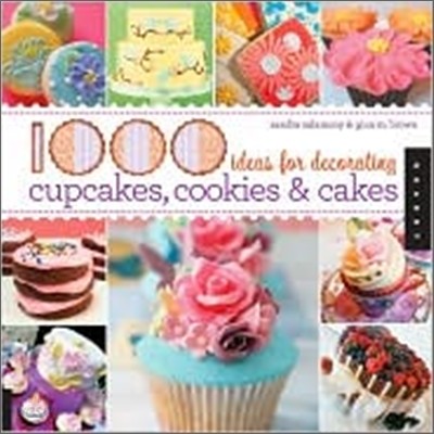 1000 Ideas for Decorating Cupcakes, Cookies &amp; Cakes / Sandra Salamony &amp; Gina M. Brown
