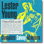Lester Young - Complete Savoy Masters