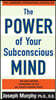 The Power of Your Subconscious Mind