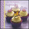 Bake Me I'm Yours... Cupcake Celebration