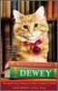 Dewey: The Small-Town Library Cat Who Touched the World