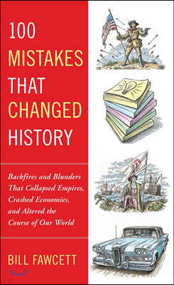 100 Mistakes That Changed History