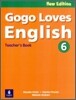 Gogo Loves English 6 : Teacher's Book (New Edition)