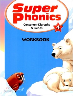 Super Phonics 4 Consonant Digraphs &amp; Blends : Workbook