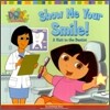 Show Me Your Smile : A Visit to the Dentist