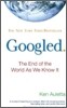 Googled : The End of the World as We Know It