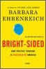 Bright-Sided: How Positive Thinking Is Undermining America