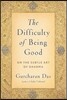 Difficulty of Being Good: On the Subtle Art of Dharma