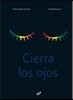 Cierra los ojos / Close your eyes