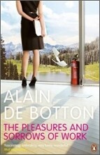 Pleasures and Sorrows of Work