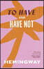 To Have and Have Not