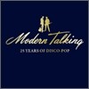 Modern Talking - 25 Years Of Disco-Pop