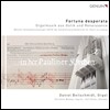 Daniel Beilschmidt 포투나 데스페라타 - 고딕과 르네상스 오르간 작품집 (Fortuna Desperata - Gothic and Renaissance Organ Music) 다니엘 바일슈미트