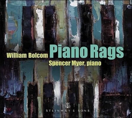 Spencer Myer 윌리엄 볼컴: 피아노를 위한 래그타임 (William Bolcom: Piano Rags) 스펜서 마이어