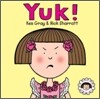 Yuk!