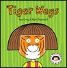 Tiger Ways