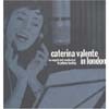 Caterina Valente - Caterina Valente In London
