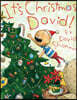 It's Christmas, David!