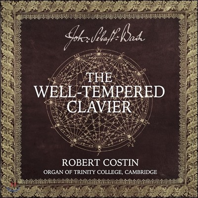 Robert Costin 바흐: 평균율 클라비어곡집 1-2권 [오르간 연주반] (J.S. Bach: The Well-Tempered Clavier Book I-II) 로버트 코스틴