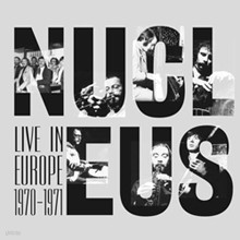 Nucleus - Live In Europe 1970-71 
