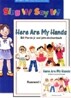 Sing It Say It! 1-6 SET : Here Are My Hands