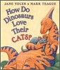 How Do Dinosaurs Love Their Cats?