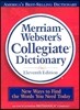 Merriam-Webster's Collegiate Dictionary