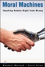 Moral Machines: Teaching Robots Right from Wrong