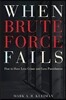 When Brute Force Fails: How to Have Less Crime and Less Punishment