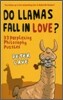 Do Llamas Fall in Love?: 33 Perplexing Philosophy Puzzles