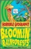 Horrible Geography : Bloomin' Rainforests