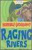 Horrible Geography : Raging Rivers
