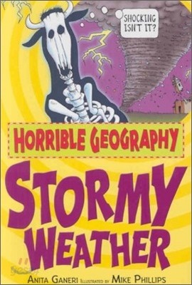 Horrible Geography : Stormy Weather