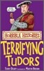 Horrible Histories : Terrifying Tudors