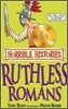 Horrible Histories : Ruthless Romans