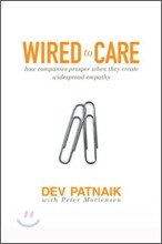 Wired to Care: How Companies Prosper When They Create Widespread Empathy